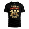 JIAN TP65-K5-268–Personalized Funny Quote Apparel “Life Without NAME Would Be Boring”