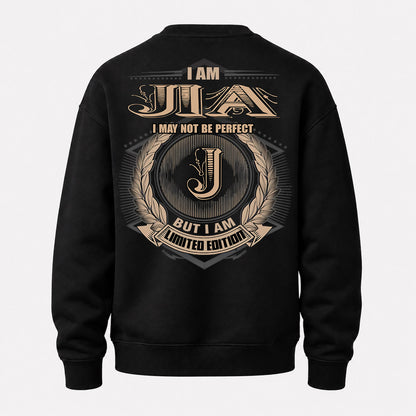 JIA PH55-T25-Personalized Name Quote Apparel “I Am NAME May Not Be Perfect But I Am Limited Edition”