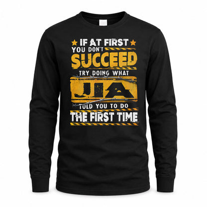 JIA TP22-K11-109 - Personalized Funny Quote Apparel “If At First You Don’t Succeed, Try Doing What WANG Told You To Do The First Time”