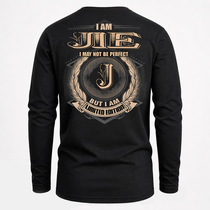 JIE PH55-T25-Personalized Name Quote Apparel “I Am NAME May Not Be Perfect But I Am Limited Edition”