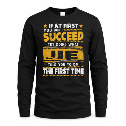 JIE TP22-K11-109 - Personalized Funny Quote Apparel “If At First You Don’t Succeed, Try Doing What WANG Told You To Do The First Time”