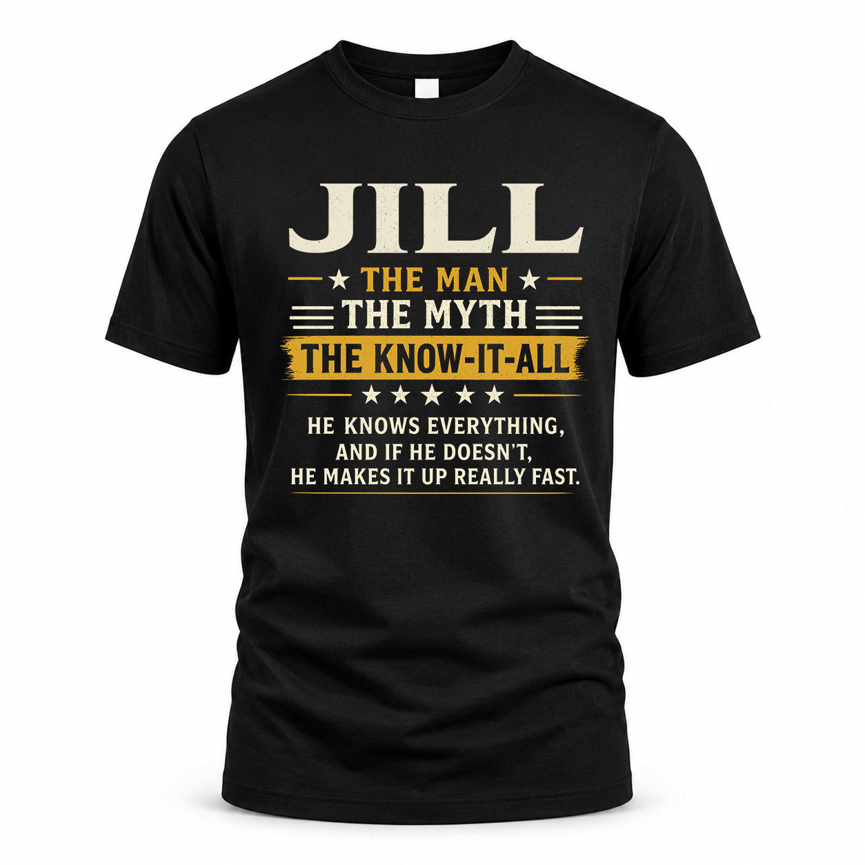 JILL TM90-K04-125 - NAME Legendary Know-It-All Personalized Funny Shirt