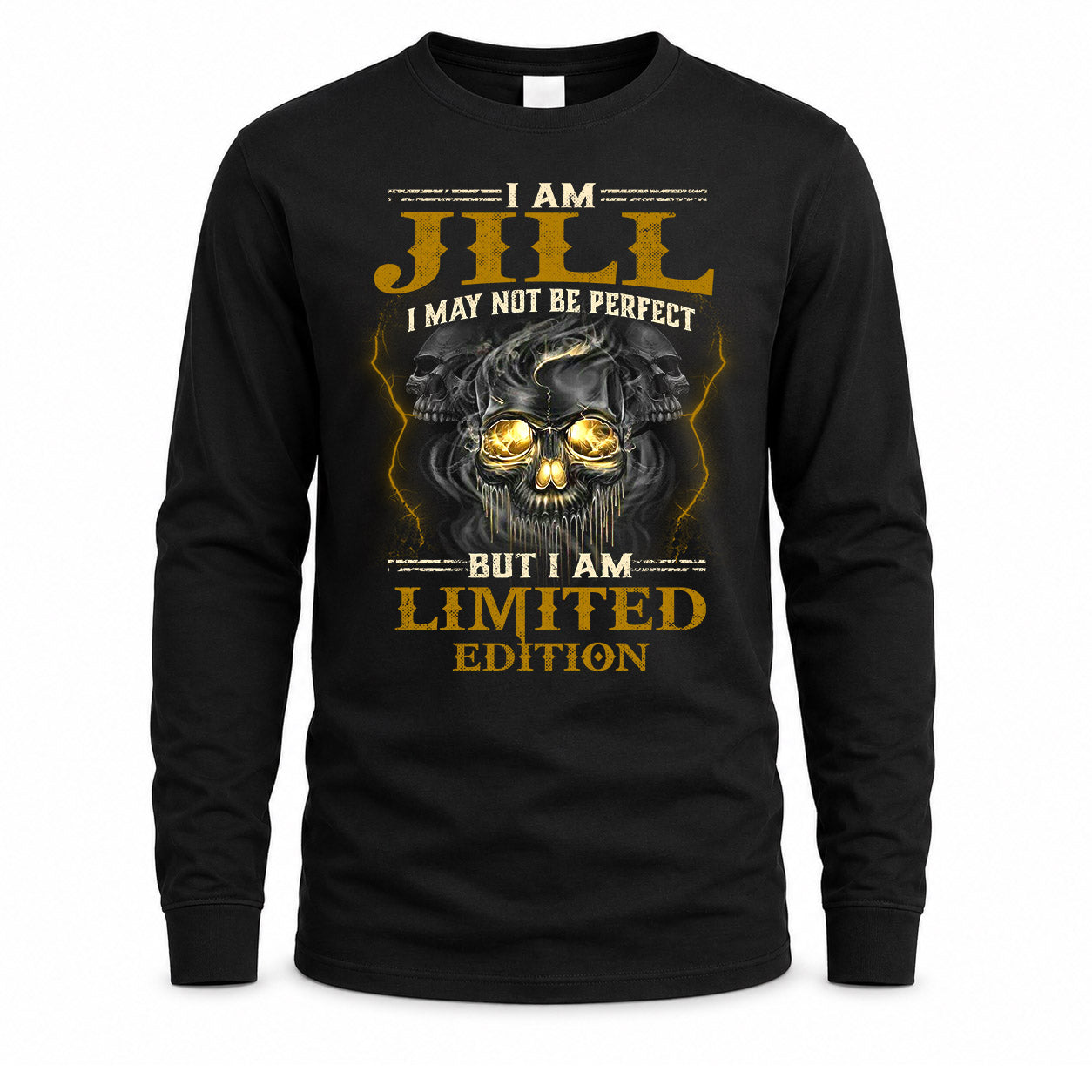 JILL LM66-K04-125 - NAME NAME I May Not Be Perfect But I Am Limited Edition