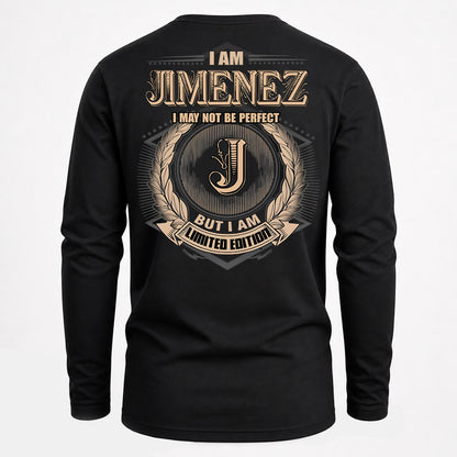 JIMENEZ PH55-T25-Personalized Name Quote Apparel “I Am NAME May Not Be Perfect But I Am Limited Edition”