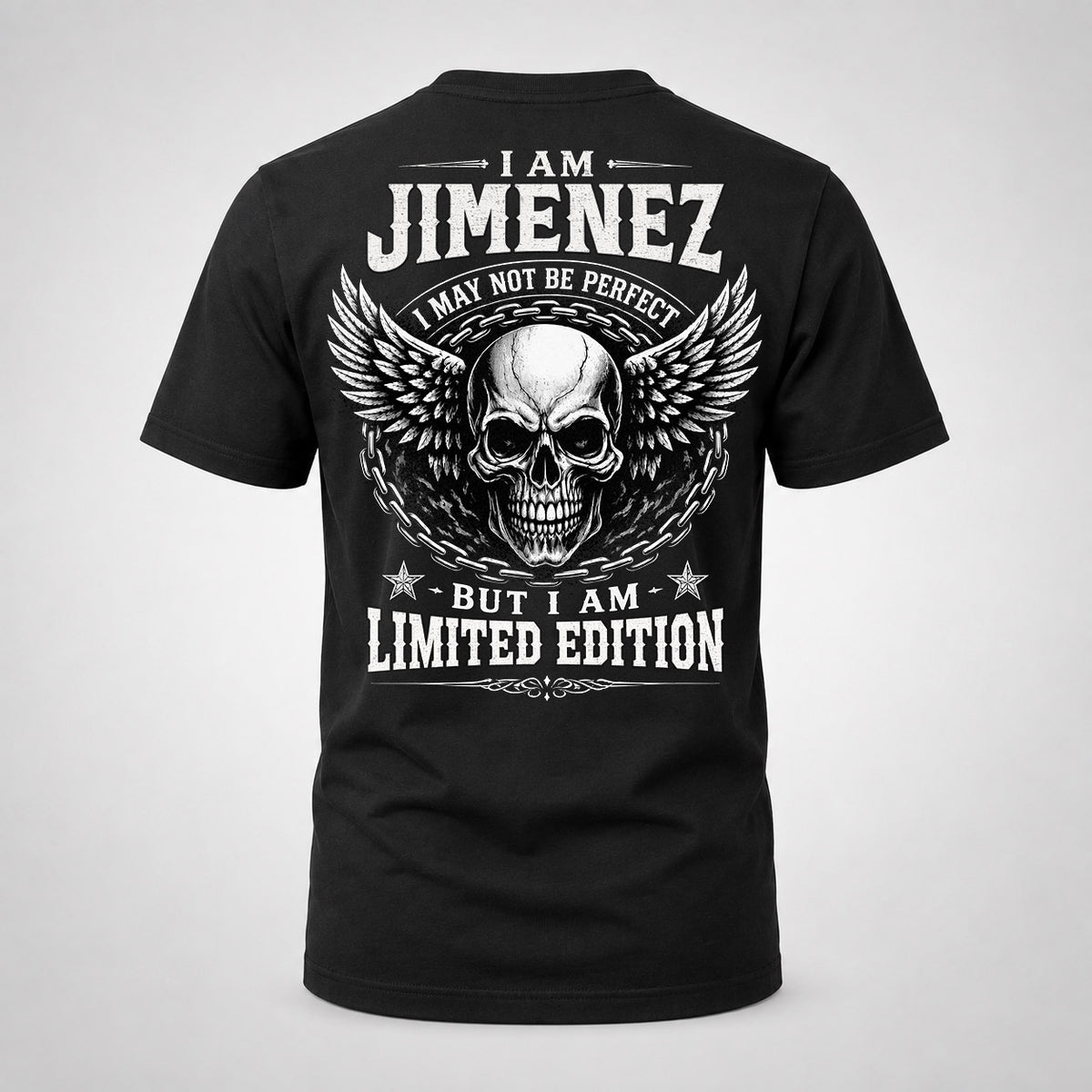 JIMENEZ P01-K24-229 – Personalized Skull Graphic Apparel “I Am NAME I May Not Be Perfect But I Am Limited Edition”