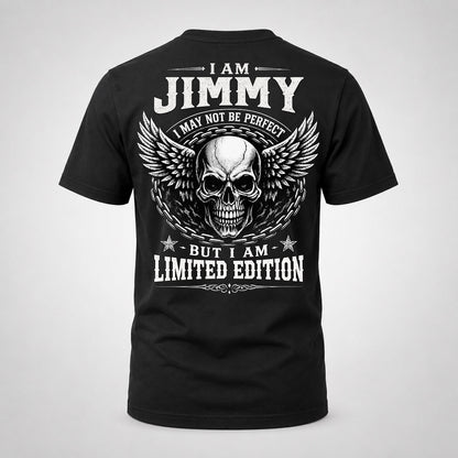JIMMY P01-K24-229 – Personalized Skull Graphic Apparel “I Am NAME I May Not Be Perfect But I Am Limited Edition”