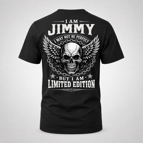 JIMMY P01-K24-229 – Personalized Skull Graphic Apparel “I Am NAME I May Not Be Perfect But I Am Limited Edition”
