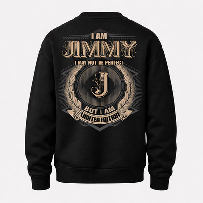 JIMMY PH55-T25-Personalized Name Quote Apparel “I Am NAME May Not Be Perfect But I Am Limited Edition”