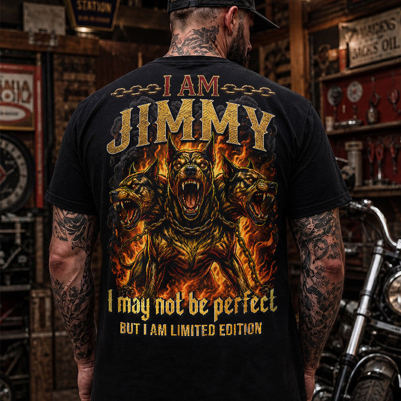 JIMMY MP88-F2-168–Personalized Bold Quote Apparel “I Am NAME I May Not Be Perfect But I Am Limited Edition