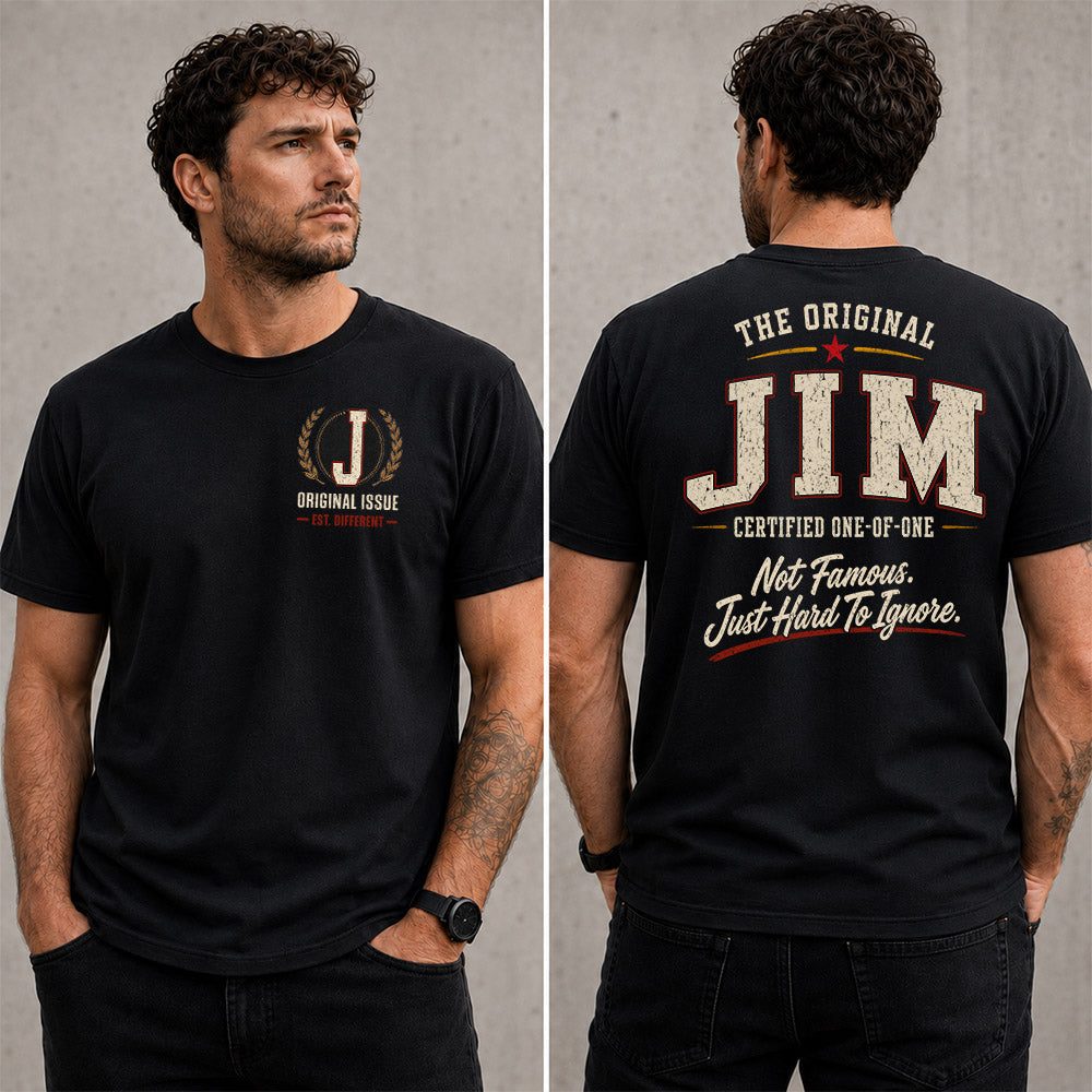 JIM W68-F2-168 – Personalized Original Issue Apparel “The Original NAME Certified One-of-One"