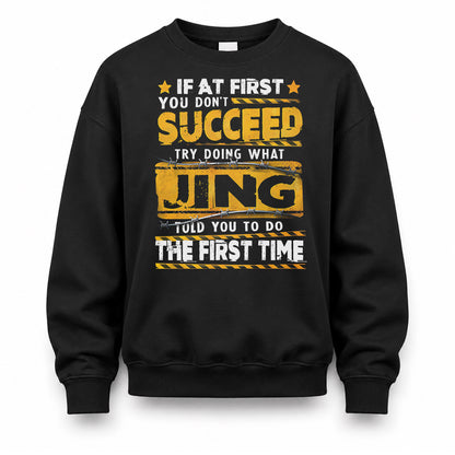 JING TP22-K11-109 - Personalized Funny Quote Apparel “If At First You Don’t Succeed, Try Doing What WANG Told You To Do The First Time”