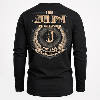 JIN PH55-T25-Personalized Name Quote Apparel “I Am NAME May Not Be Perfect But I Am Limited Edition”