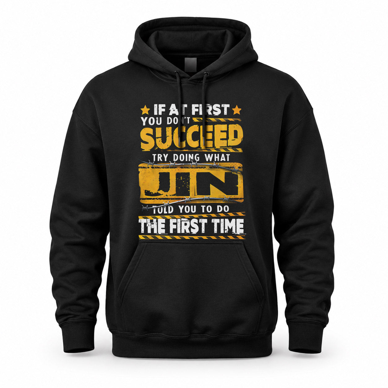 JIN TP22-K11-109 - Personalized Funny Quote Apparel “If At First You Don’t Succeed, Try Doing What WANG Told You To Do The First Time”