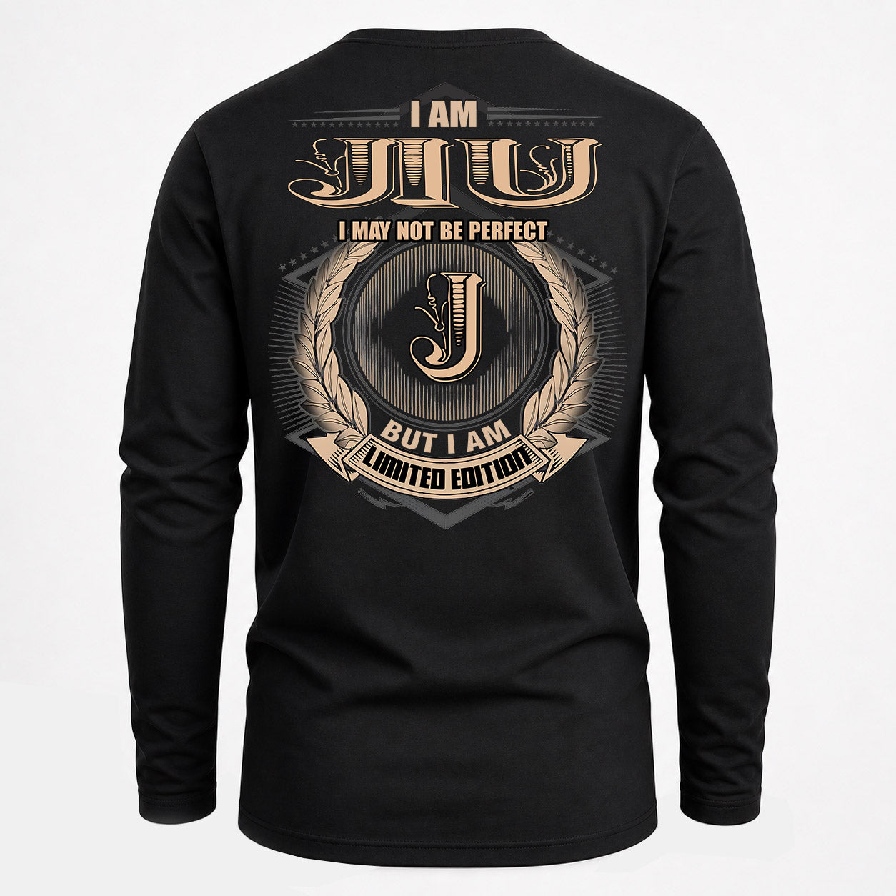 JIU PH55-T25-Personalized Name Quote Apparel “I Am NAME May Not Be Perfect But I Am Limited Edition”