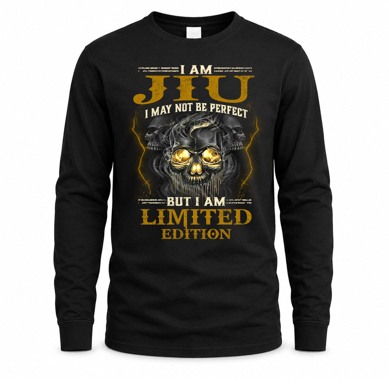JIU LM66-K04-125 - NAME NAME I May Not Be Perfect But I Am Limited Edition