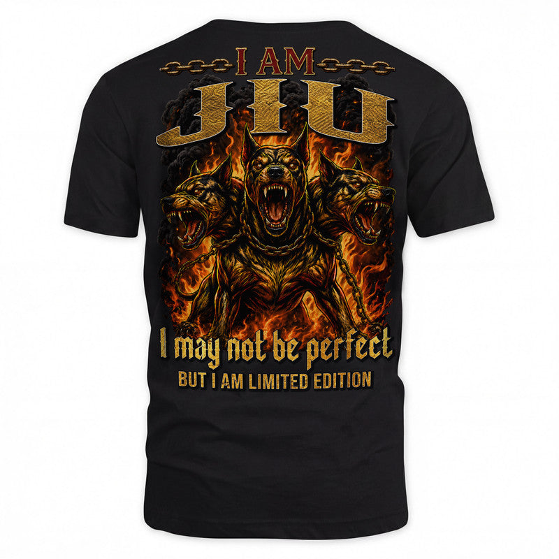 JIU MP88-F2-168–Personalized Bold Quote Apparel “I Am NAME I May Not Be Perfect But I Am Limited Edition