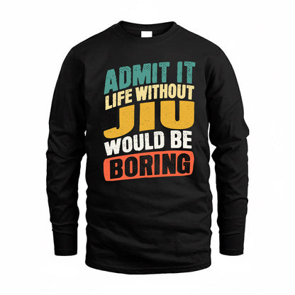 JIU TP88-K4-229–Personalized Funny Quote Apparel “Life Without NAME Would Be Boring”