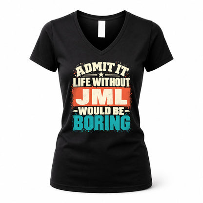JML P02-TH11-226 – Personalized Admit It Life Without [Name] Would Be Boring T-Shirt – Custom Name Funny Gift