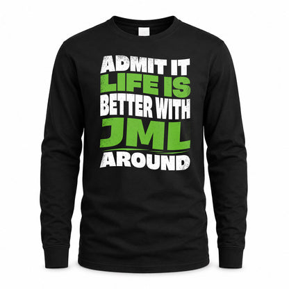 JML HP99-K4-189 – Personalized Funny Quote Apparel “Admit It, Life Is Better With NAME Around”