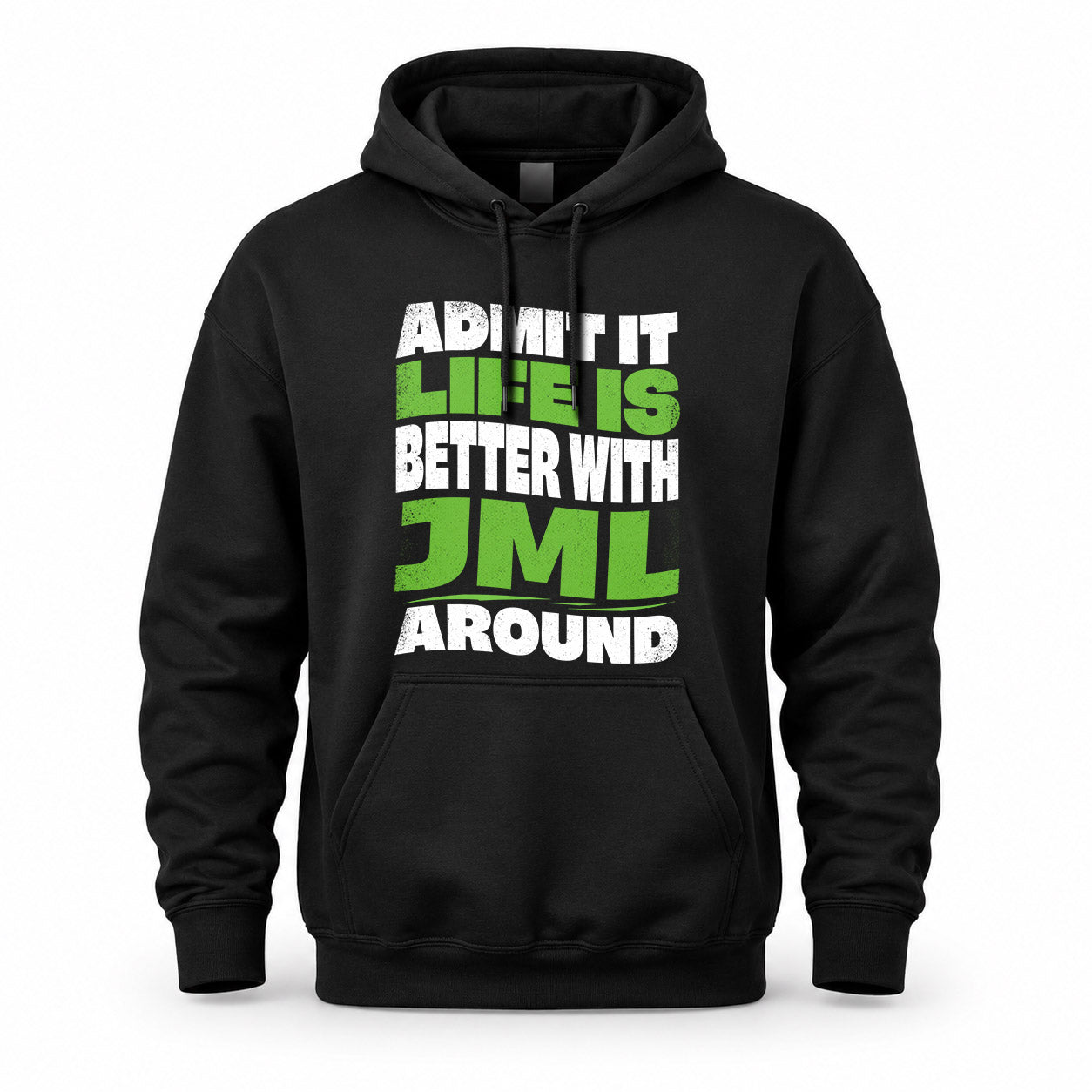 JML HP99-K4-189 – Personalized Funny Quote Apparel “Admit It, Life Is Better With NAME Around”