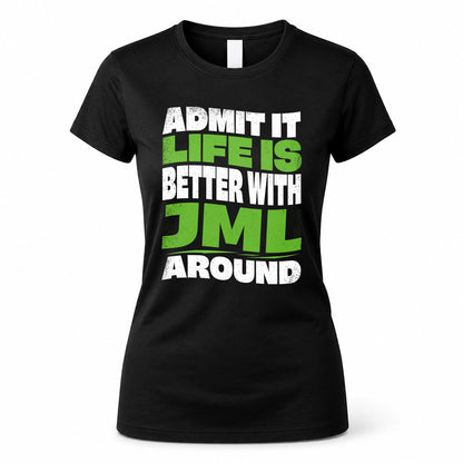 JML HP99-K4-189 – Personalized Funny Quote Apparel “Admit It, Life Is Better With NAME Around”