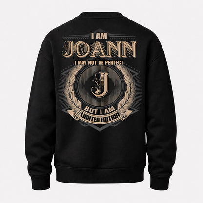 JOANN PH55-T25-Personalized Name Quote Apparel “I Am NAME May Not Be Perfect But I Am Limited Edition”