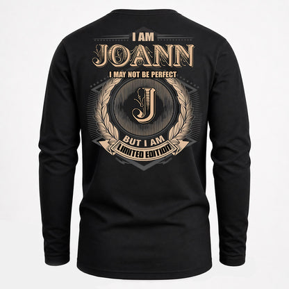 JOANN PH55-T25-Personalized Name Quote Apparel “I Am NAME May Not Be Perfect But I Am Limited Edition”