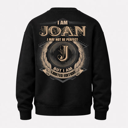 JOAN PH55-T25-Personalized Name Quote Apparel “I Am NAME May Not Be Perfect But I Am Limited Edition”