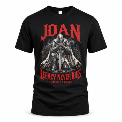 JOAN HS90-K04-109 - NAME Legacy Never Dies Forged By Honor Personalized Knight