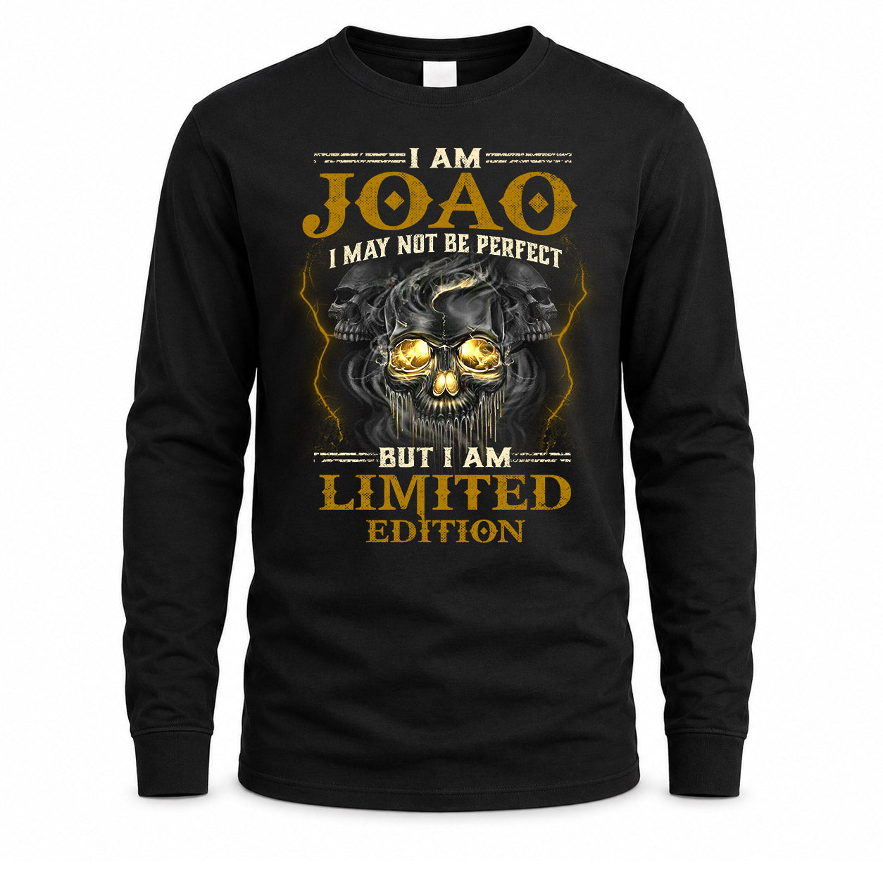 JOAO LM66-K04-125 - NAME NAME I May Not Be Perfect But I Am Limited Edition