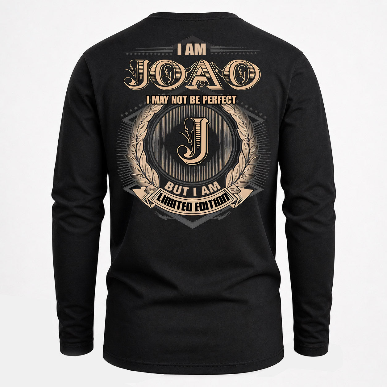JOAO PH55-T25-Personalized Name Quote Apparel “I Am NAME May Not Be Perfect But I Am Limited Edition”