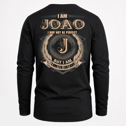 JOAO PH55-T25-Personalized Name Quote Apparel “I Am NAME May Not Be Perfect But I Am Limited Edition”