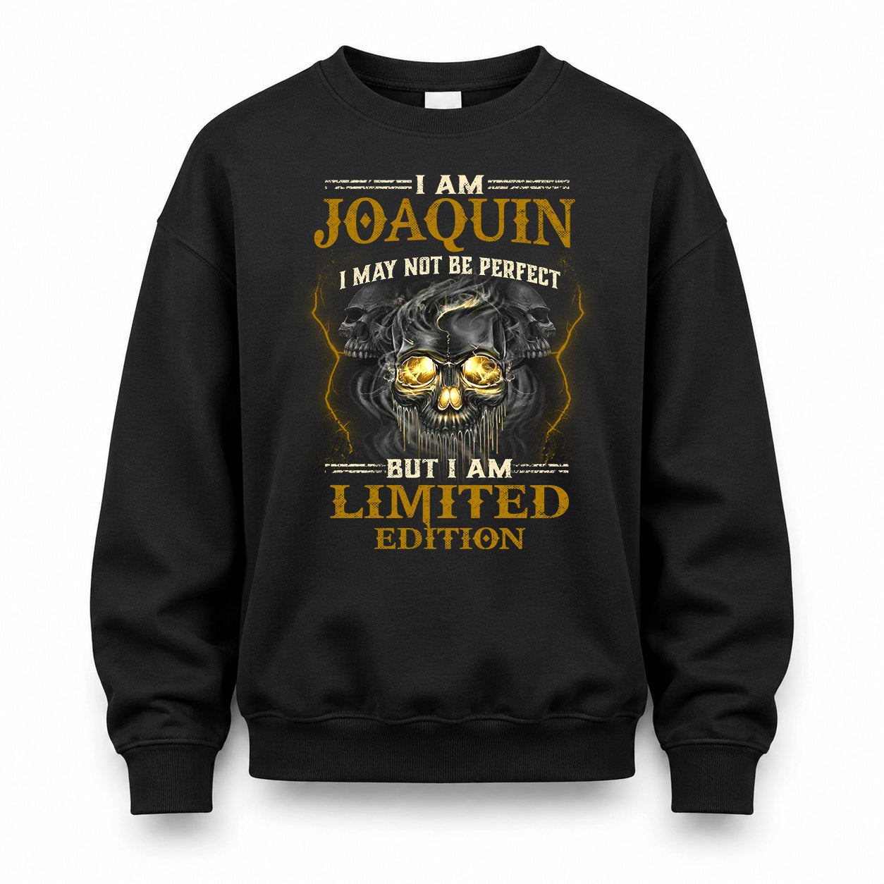 JOAQUIN LM66-K04-125 - NAME NAME I May Not Be Perfect But I Am Limited Edition