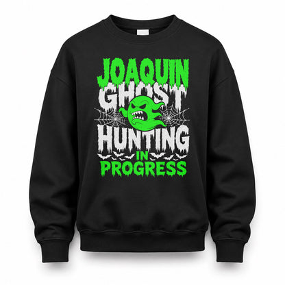 JOAQUIN HW22-K06-109 - NAME Ghost Hunting In Progress Personalized Halloween Shirt