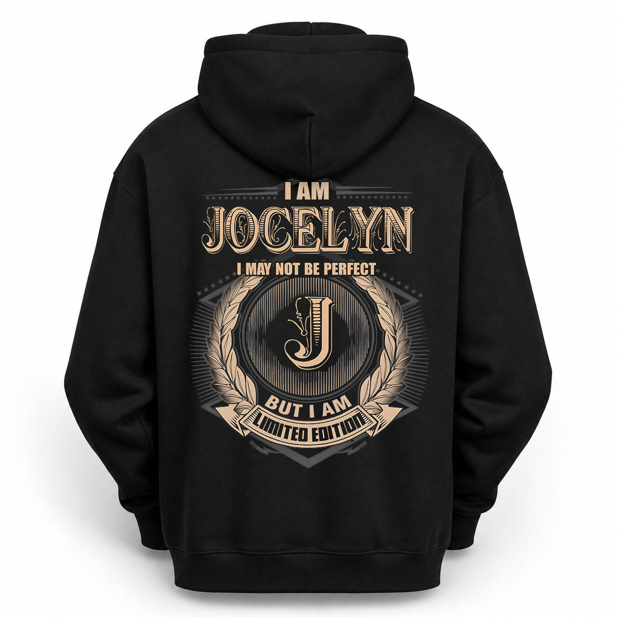 JOCELYN PH55-T25-Personalized Name Quote Apparel “I Am NAME May Not Be Perfect But I Am Limited Edition”
