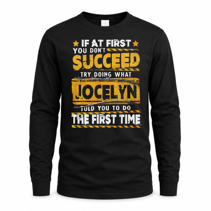 JOCELYN TP22-K11-109 - Personalized Funny Quote Apparel “If At First You Don’t Succeed, Try Doing What WANG Told You To Do The First Time”