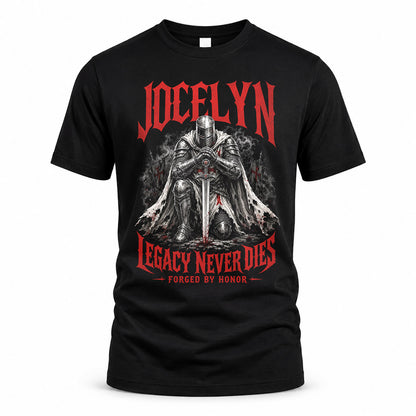 JOCELYN HS90-K04-109 - NAME Legacy Never Dies Forged By Honor Personalized Knight