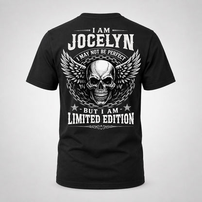 JOCELYN P01-K24-229 – Personalized Skull Graphic Apparel “I Am NAME I May Not Be Perfect But I Am Limited Edition”