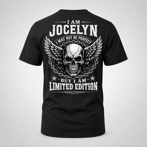 JOCELYN P01-K24-229 – Personalized Skull Graphic Apparel “I Am NAME I May Not Be Perfect But I Am Limited Edition”