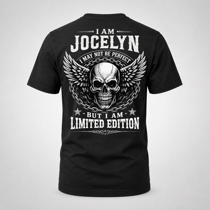 JOCELYN P01-K24-229 – Personalized Skull Graphic Apparel “I Am NAME I May Not Be Perfect But I Am Limited Edition”