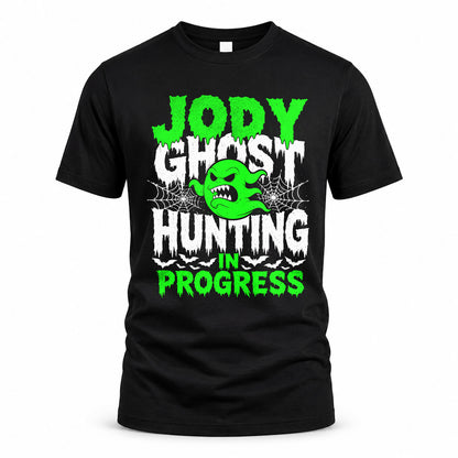 JODY HW22-K06-109 - NAME Ghost Hunting In Progress Personalized Halloween Shirt