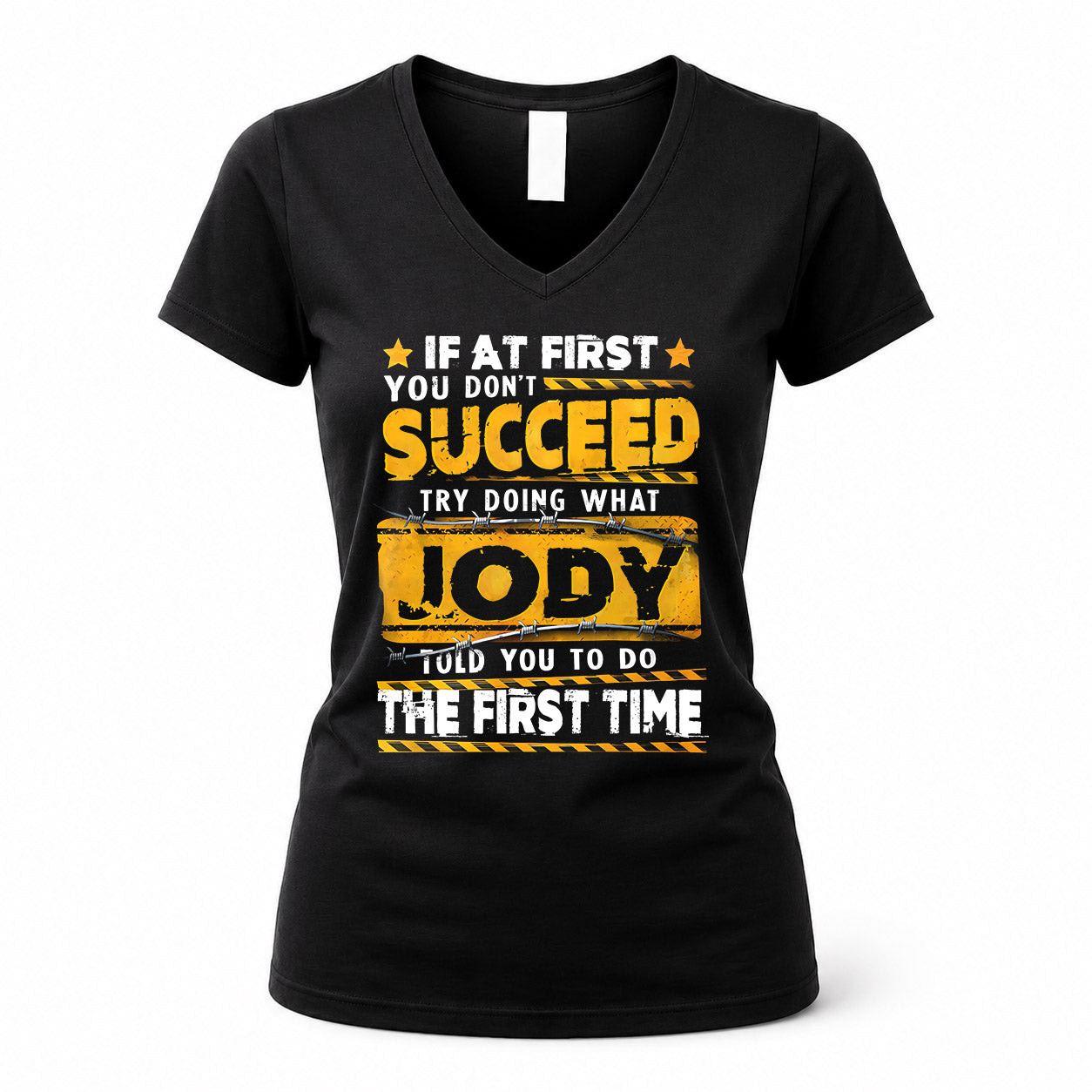 JODY TP22-K11-109 - Personalized Funny Quote Apparel “If At First You Don’t Succeed, Try Doing What WANG Told You To Do The First Time”
