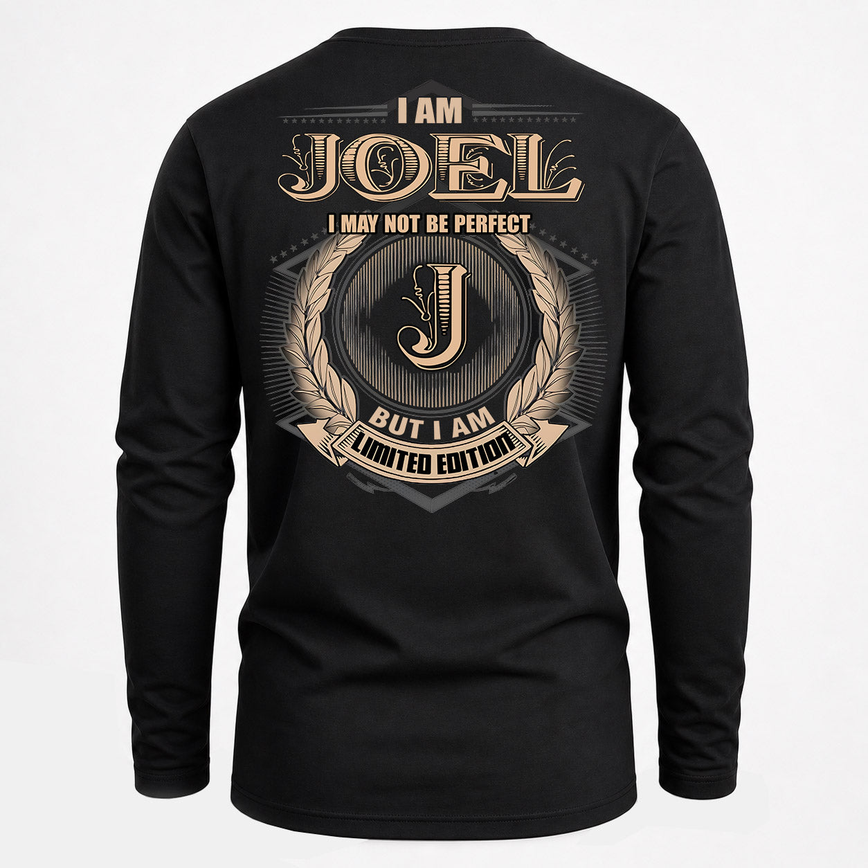 JOEL PH55-T25-Personalized Name Quote Apparel “I Am NAME May Not Be Perfect But I Am Limited Edition”