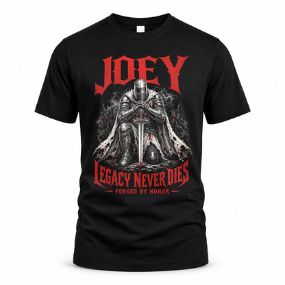 JOEY HS90-K04-109 - NAME Legacy Never Dies Forged By Honor Personalized Knight