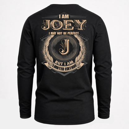 JOEY PH55-T25-Personalized Name Quote Apparel “I Am NAME May Not Be Perfect But I Am Limited Edition”