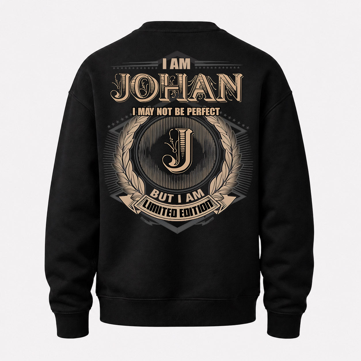 JOHAN PH55-T25-Personalized Name Quote Apparel “I Am NAME May Not Be Perfect But I Am Limited Edition”