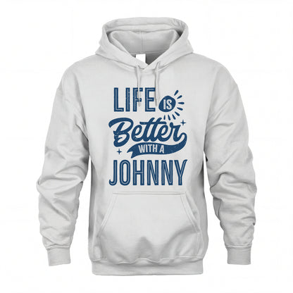 JOHNNY HH88-K2–Personalized Name Quote T-Shirt Life Is Better With Unisex Gift