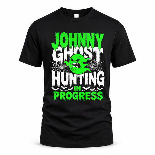 JOHNNY HW22-K06-109 - NAME Ghost Hunting In Progress Personalized Halloween Shirt