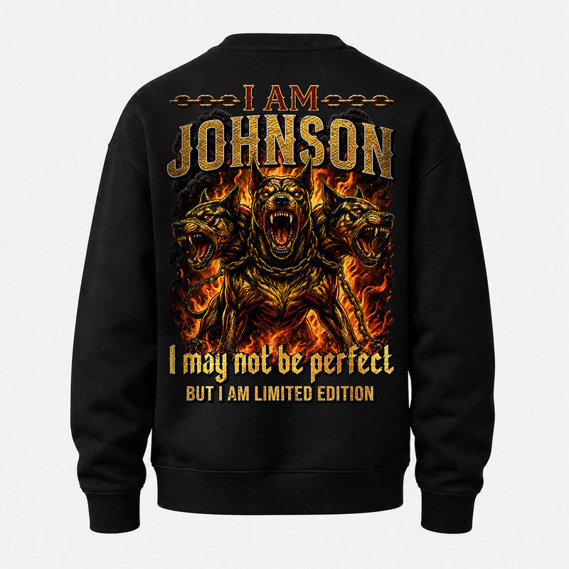 JOHNSON MP88-F2-168–Personalized Bold Quote Apparel “I Am NAME I May Not Be Perfect But I Am Limited Edition