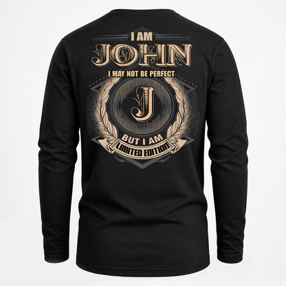 JOHN PH55-T25-Personalized Name Quote Apparel “I Am NAME May Not Be Perfect But I Am Limited Edition”